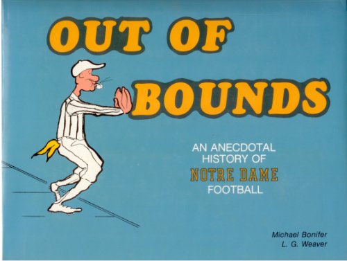 Out-of-Bounds-An-Anecdotal-History-of-Notre-Dame-Football-0