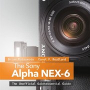 The-Sony-Alpha-NEX-6-The-Unofficial-Quintessential-Guide-0