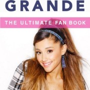 Ariana-Grande-The-Ultimate-Fan-Book-2015-Ariana-Grande-Biography-Facts-Quiz-Ariana-Grande-Books-Volume-1-0